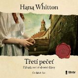 Třetí pečeť - Hana Whitton - Česká literatura Třetí pečeť
