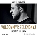 Volodymyr Zelenskyj - Sergej Rudenko - Vzpomínky a biografie Volodymyr Zelenskyj