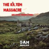 The Kiltem Massacre and other horror stories - Jan Opatřil - Česká literatura The Kiltem Massacre and other horror stories