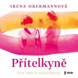 Přítelkyně - Irena Obermannová - Česká literatura Přítelkyně
