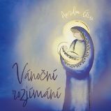Vánoční rozjímání - Anselm Grün - Společenská próza Vánoční rozjímání