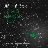 Zloději zelených koní - Jiří Hájíček - Česká literatura Zloději zelených koní