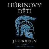 Húrinovy děti - John Ronald Reuel Tolkien,Christopher Tolkien - Fantasy a sci-fi Húrinovy děti