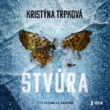 Stvůra - Kristýna Trpková - Thrillery Stvůra