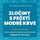 Zločiny s pečetí modré krve Zločiny s pečetí modré krve