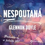 Nespoutaná - Glennon Doyle - Osobní rozvoj Nespoutaná