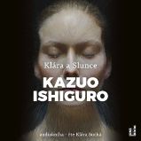 Klára a Slunce - Kazuo Ishiguro - Fantasy a sci-fi Klára a Slunce