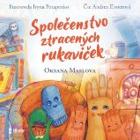 Společenstvo ztracených rukaviček - Oksana Maslova - Zahraniční literatura Společenstvo ztracených rukaviček