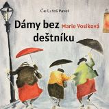 Dámy bez deštníku - Marie Vosiková - Česká literatura Dámy bez deštníku