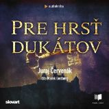 Pre hrsť dukátov Pre hrsť dukátov