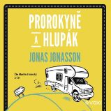 Prorokyně a hlupák