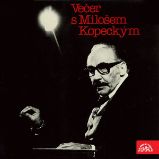 Večer s Milošem Kopeckým - Bertolt Brecht - Vzpomínky a biografie Večer s Milošem Kopeckým