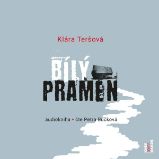 Bílý pramen - Klára Teršová - Česká literatura Bílý pramen