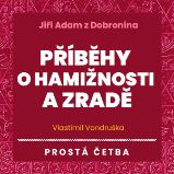 Příběhy o hamižnosti a zradě - Vlastimil Vondruška - Česká literatura Příběhy o hamižnosti a zradě