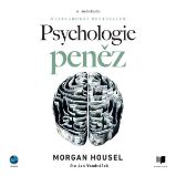 Psychologie peněz Psychologie peněz
