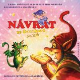 Návrat ze zvonkové země - Michal Vaněček,Renata Petříčková - Pohádky Návrat ze zvonkové země