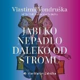 Jablko nepadlo daleko od stromu Jablko nepadlo daleko od stromu