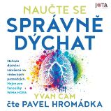 Naučte se správně dýchat - Yvan Cam - Naučná a odborná Naučte se správně dýchat