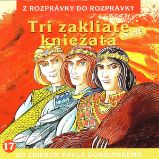 Tri zakliate kniežatá Tri zakliate kniežatá