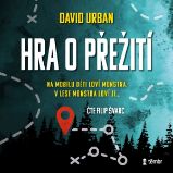 Hra o přežití - David Urban - Česká literatura Hra o přežití