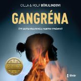 Gangréna - Rolf Börjlind,Cilla Börjlind - Detektivky, thrillery Gangréna