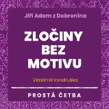 Zločiny bez motivu Zločiny bez motivu