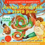 Janko Gondášik a zlatá pani Janko Gondášik a zlatá pani