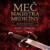 Meč magistra medicíny - Karel Štorkán - Česká literatura Meč magistra medicíny