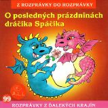 O posledných prázdninách dráčika Spáčika O posledných prázdninách dráčika Spáčika