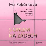S orlem na zádech - Iva Pekárková - Česká literatura S orlem na zádech