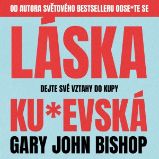 Láska ku*evská Láska ku*evská