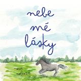 Nebe mé lásky - Nora Roberts - Detektivky, thrillery Nebe mé lásky
