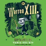 Warren XIII. a šeptající les Warren XIII. a šeptající les