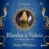Blanka z Valois – Levandulová princezna Blanka z Valois – Levandulová princezna