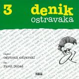 Denik ostravaka 3 - Ostravak Ostravski - Česká literatura Denik ostravaka 3