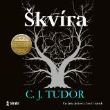 Škvíra - C. J. Tudor - Horory a mystika Škvíra