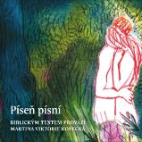 Píseň písní - Martina Viktorie Kopecká - Česká literatura Píseň písní