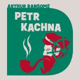Petr Kachna - Arthur Ransome - Pohádky Petr Kachna
