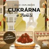 Cukrárna v Paříži - Julie Caplin - Romány Cukrárna v Paříži