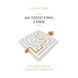Jak dostat firmu z krize Jak dostat firmu z krize