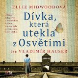 Dívka, která utekla z Osvětimi Dívka, která utekla z Osvětimi