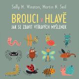 Brouci v hlavě: Jak se zbavit vtíravých myšlenek Brouci v hlavě: Jak se zbavit vtíravých myšlenek