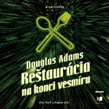 Reštaurácia na konci vesmíru - Douglas Adams - Fantasy a sci-fi Reštaurácia na konci vesmíru