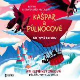 Kroniky Nezmapovaných království 1: Kašpar a půlnocové - Pro mládež Kroniky Nezmapovaných království 1: Kašpar a půlnocové