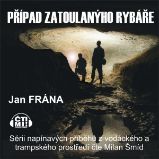 Případ zatoulanýho rybáře Případ zatoulanýho rybáře