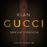 Klan Gucci - Vzpomínky a biografie Klan Gucci
