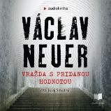 Vražda s pridanou hodnotou - Václav Neuer - Detektivky, thrillery Vražda s pridanou hodnotou