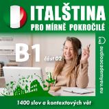 Italština pro mírně pokročilé B1 - část 2 - Tomáš Dvořáček - Výuka cizích jazyků Italština pro mírně pokročilé B1 - část 2