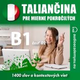 Taliančina pre mierne pokročilých B1 - časť 2 Taliančina pre mierne pokročilých B1 - časť 2