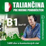 Taliančina pre mierne pokročilých B1 Taliančina pre mierne pokročilých B1
